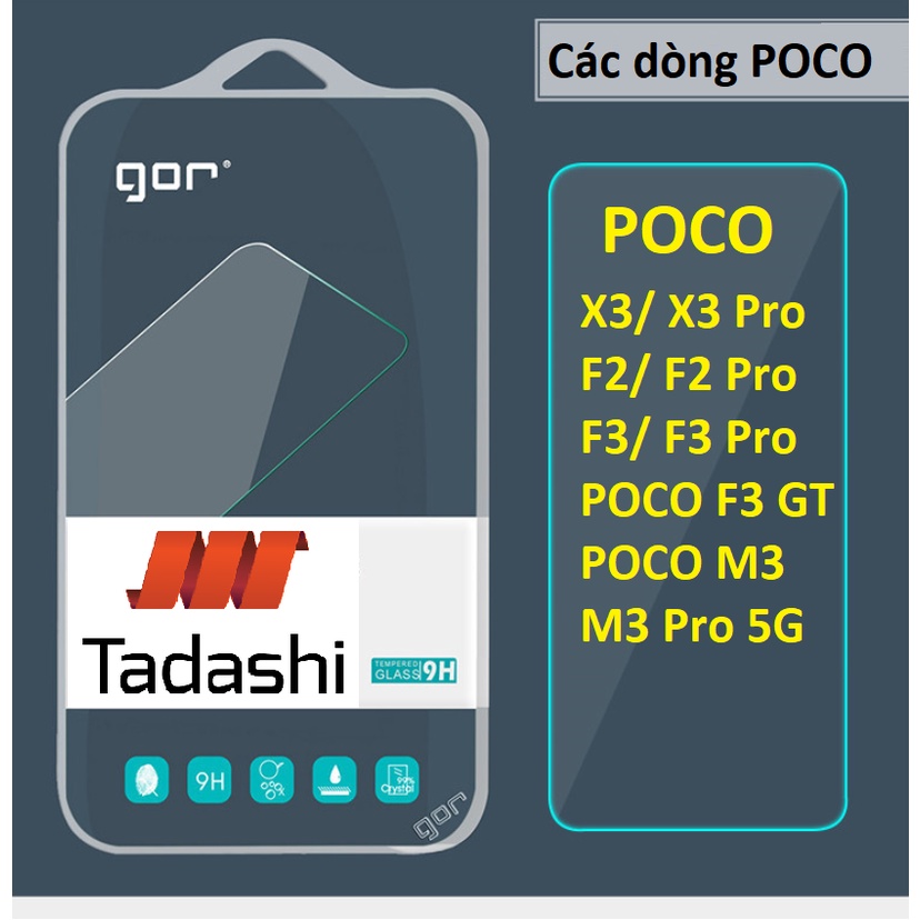 Kính Cường Lực GOR Cho Xiaomi Poco X3 NFC/X3 Pro/Poco M3/ M3 Pro5G/F2 Pro/ F3/ Mi 10T/10TLite Trong Suốt 9H 2.5D FullBox