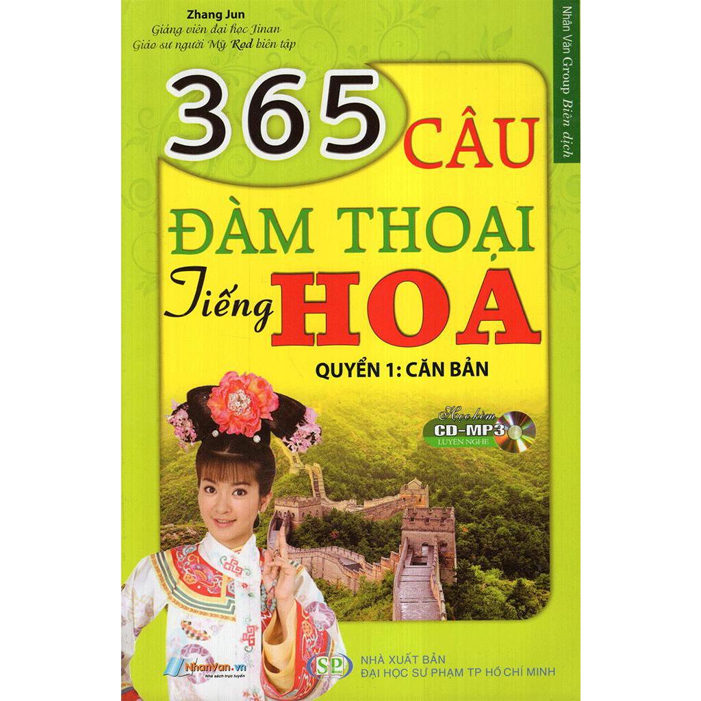 Sách 365 Câu Đàm Thoại Tiếng Hoa Quyển 1 Cơ Bản (Kèm Cd)