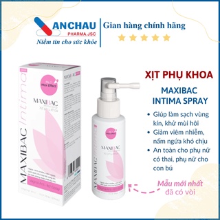  Xịt rửa phụ khoa MAXIBAC INTIMA SPRAY phòng viem nhiễm giảm ngứa mùi hôi khí hư vùng kín -An Châu 