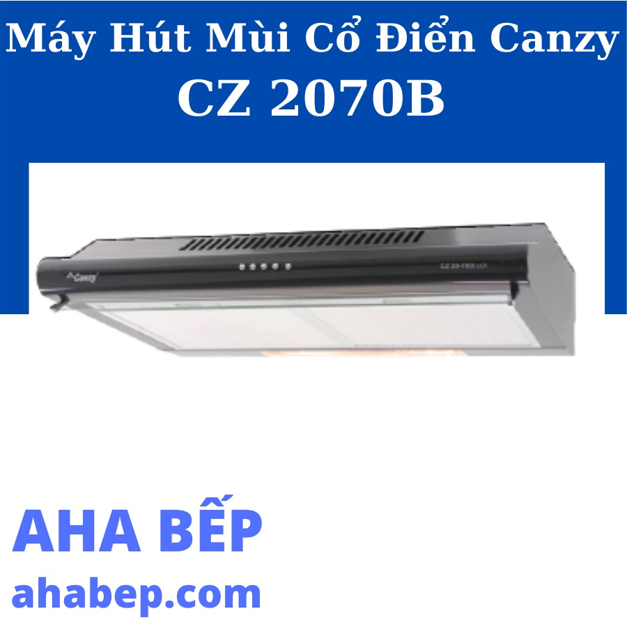Máy hút khử mùi cao cấp Canzy CZ 2070B - Hàng Chính Hãng