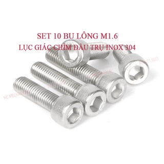 SET 10 BU LÔNG M1.6 LỤC GIÁC CHÌM ĐẦU TRỤ INOX 304