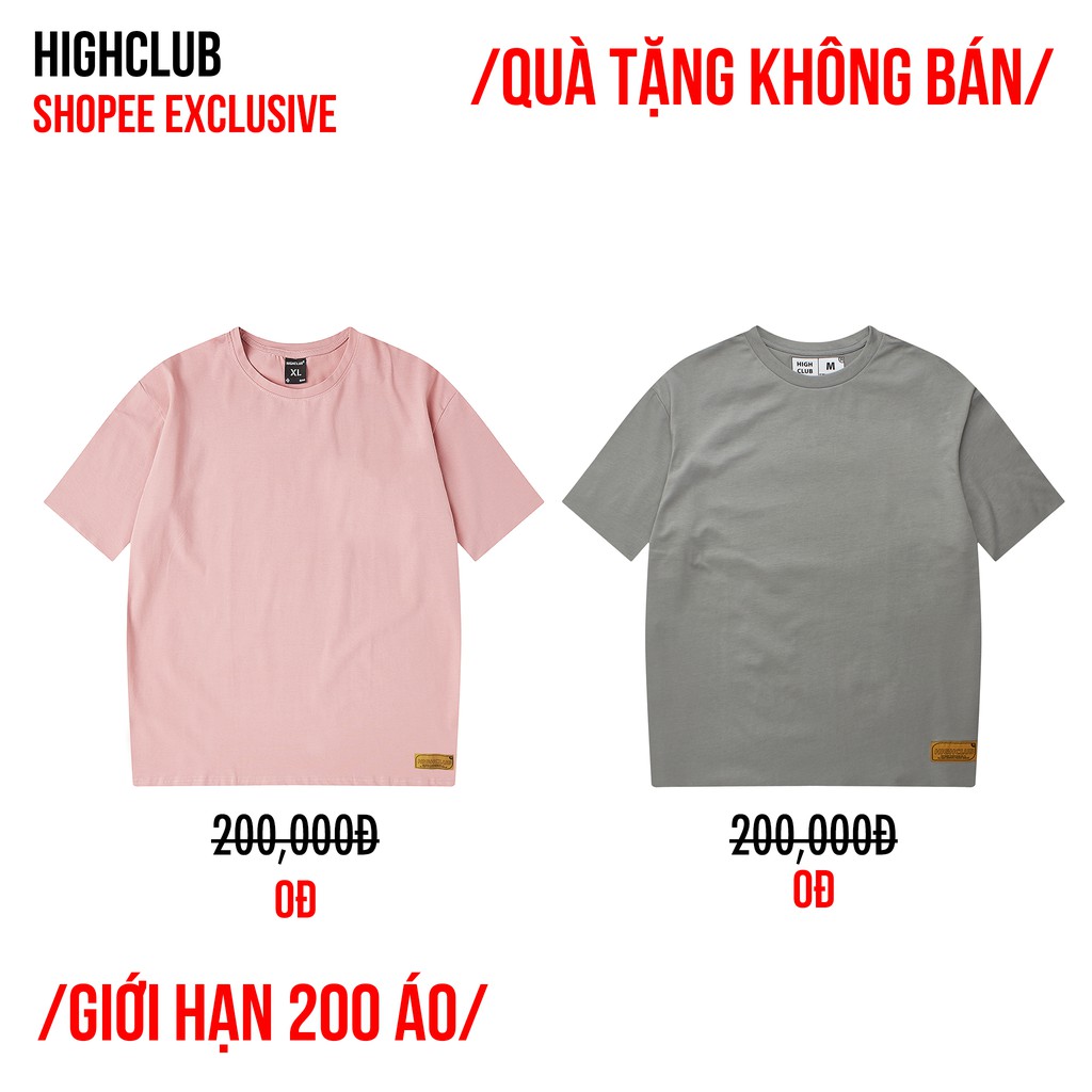 HIGHCLUB Tee Tặng Không Bán