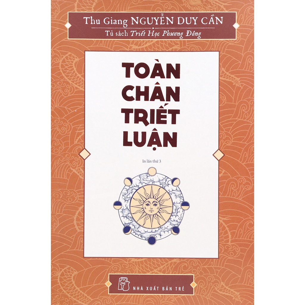 Sách - Toàn chân triết luận (B60)