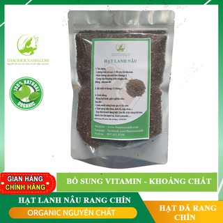 Bột hạt lanh nâu rang chín 500g Argentina ngăn ngừa ung thư vú và tiểu đường