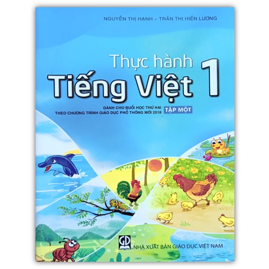 Sách - Thực Hành Tiếng Việt 1 - Tập 1 ( Theo Chương Trình Giáo Dục Phổ Thông Mới 2018 )