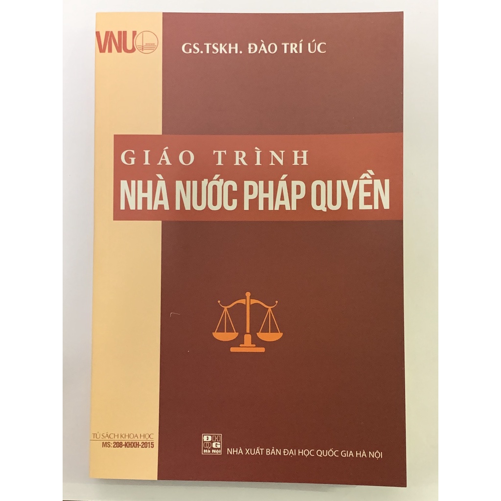 Sách - Giáo Trình Nhà Nước Pháp Quyền - GS. TSKH. Đào Trí Úc