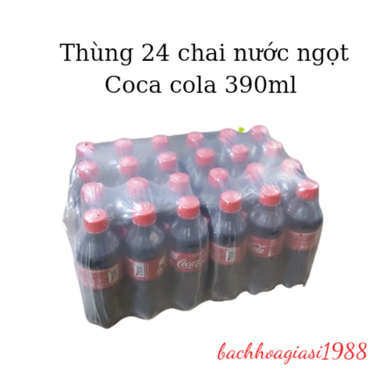 NOW SHIP- Thùng 24 chai nước ngọt có gas Coca cola 390ml vị nguyên bản