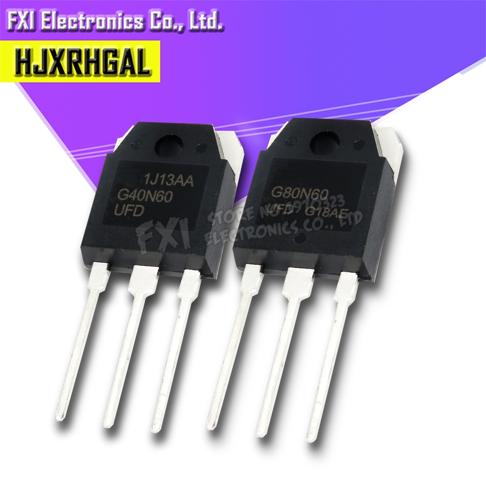 Set 5 Linh Kiện Điện Tử G40N60UFD G80N60UFD TO-247 TO-3P 80N60UFD 40N60UFD G40N60 G80N60 TO247 TO3P