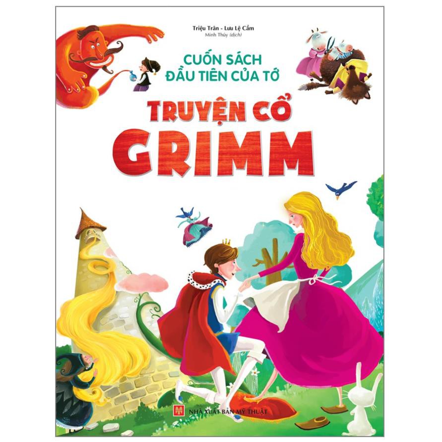 Sách Minh Long - Cuốn Sách Đầu Tiên Của Tớ - Truyện Cổ Grimm