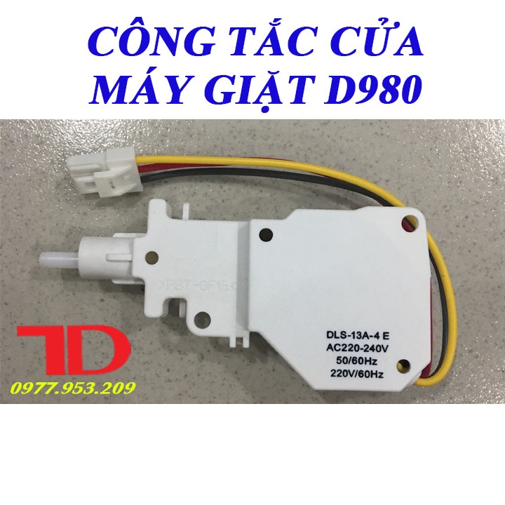 Công tắc cửa Máy Giặt D980 hàng thay thế