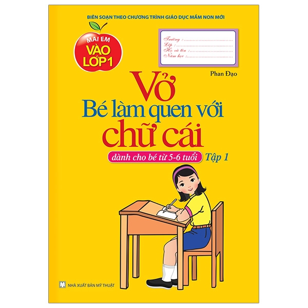 Sách - Mai Em Vào Lớp 1 - Vở Bé Làm Quen Với Chữ Cái Tập 1 (Dành Cho Bé Từ 5-6 Tuổi)