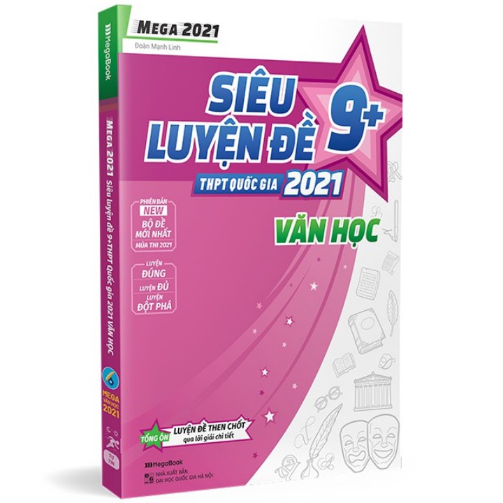 Sách - Mega 2021 - Siêu Luyện Đề 9+ Thpt Quốc Gia 2021 - Văn Học