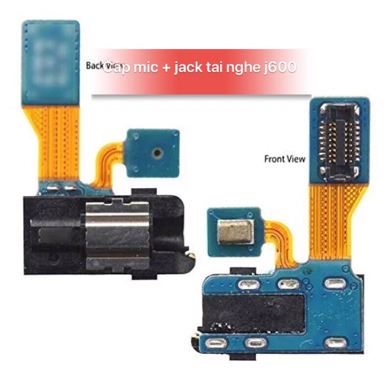 Cáp mic và Jack tai nghe Samsung A6 / J6 / J8 / J600 zin new