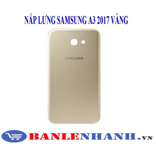 [HÀNG SIÊU CHẤT,GIÁ SẬP SÀN] NẮP LƯNG SAMSUNG A3 2017 MÀU VÀNG