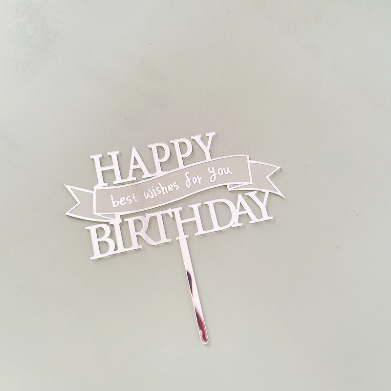 Que cắm Acrylic Happy Birthday Best Wishes For You cao cấp trang trí bánh kem, phụ kiện trang trí bánh sinh nhật