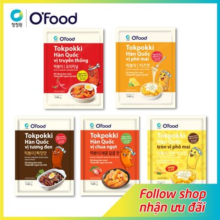 [ĐỦ VỊ] Tokpokki ăn liền Hàn Quốc O'food gói 140g (vị truyền thống, vị phô mai cay, vị tương đen, vị chua ngọt)