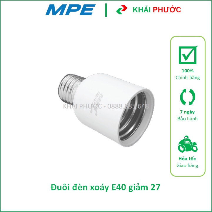 ĐUÔI ĐUI CHUI CHUÔI ĐÈN XOÁY VẶN E40 GIẢM XUỐNG E27 MPE E40-27 - KHẢI PHƯỚC ELECTRIC