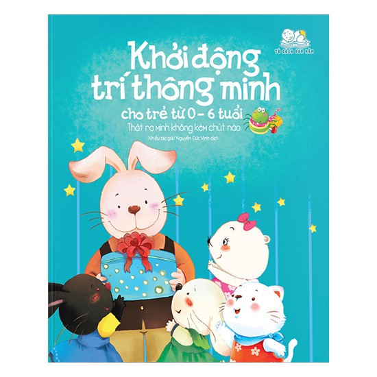 Sách - Khởi động trí thông minh cho trẻ từ 0-6 tuổi thật ra mình không kém chút nào