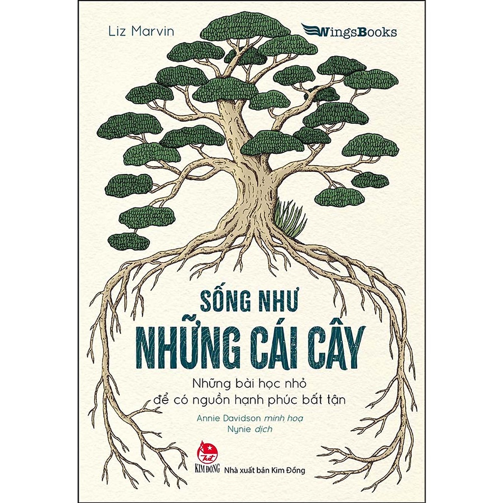 Sách Sống Như Những Cái Cây - Những Bài Học Nhỏ Để Có Nguồn Hạnh Phúc Bất Tận