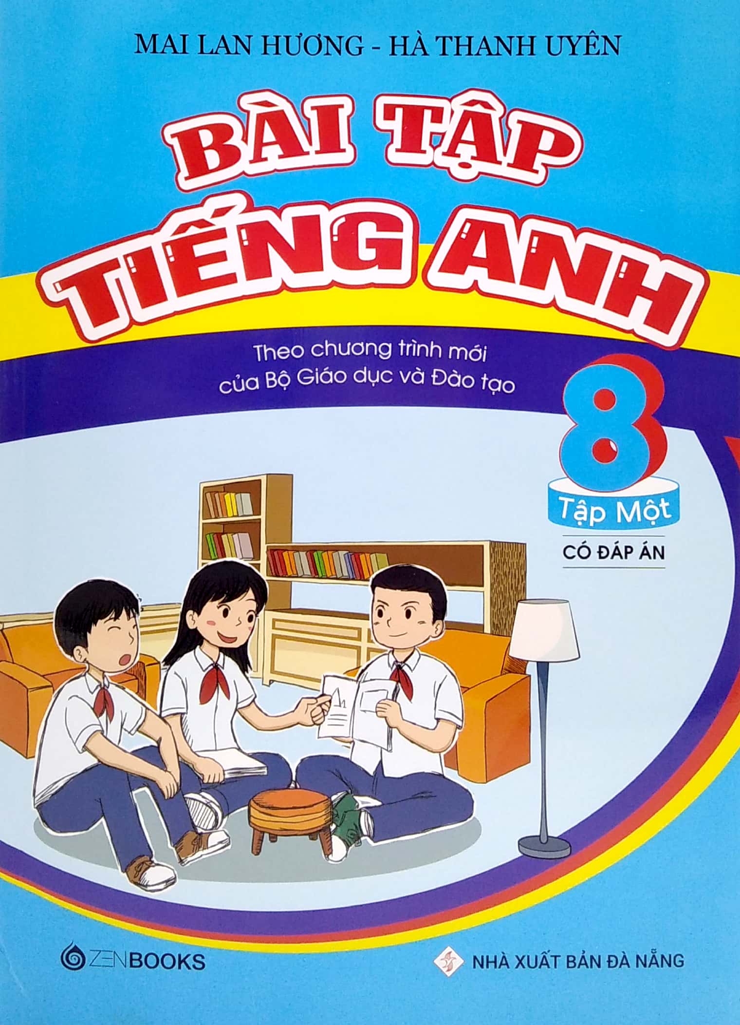 Sách Bài Tập Tiếng Anh Lớp 8 Tập 1 (Có Đáp Án) - Theo Chương Trình Mới Của Bộ GD Và Đào Tạo (2020)