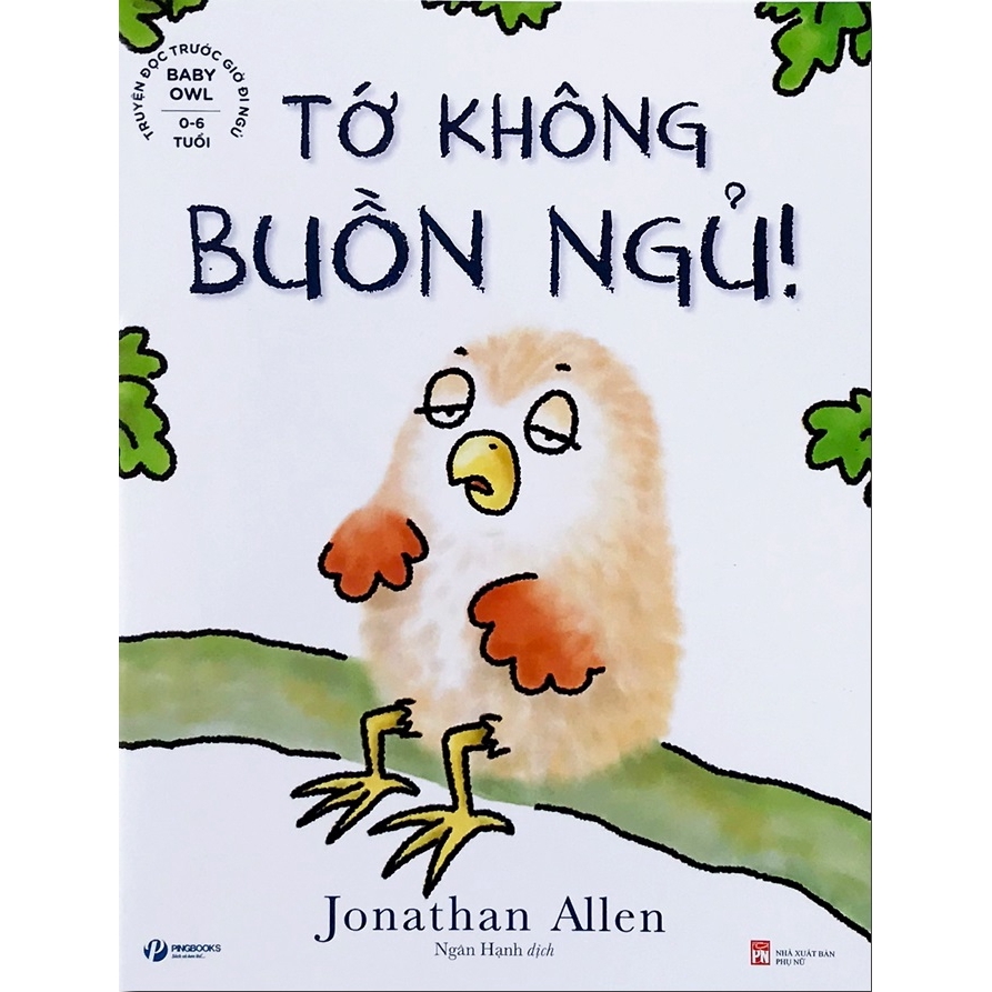 Sách - Baby Owl - Truyện Đọc Trước Giờ Đi Ngủ - Tớ Không Buồn Ngủ