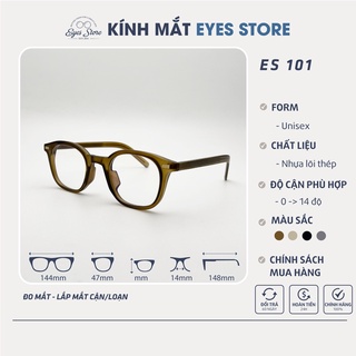 Gọng Kính Cận Nam Nữ EYESSTORE 101 - Nhựa Lõi Thép