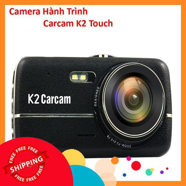 (Xe) Camera Hành Trình Carcam K2 Touch ..