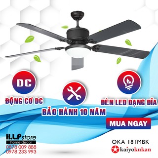 [BH 10 Năm] Quạt trần trang trí Nhật Kaiyokukan OKA 181MBK,động cơ DC 6 số tiết kiệm điện,phù hợp cho phòng khách-ngủ-ăn