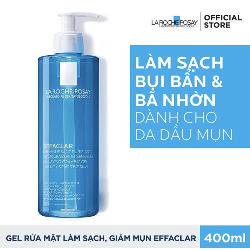 Sữa rửa mặt La Roche-Posay Effaclar 400ml cho da dầu, mụn, nhạy cảm