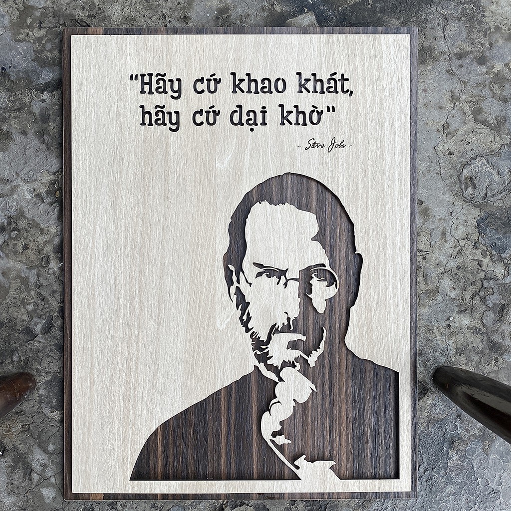 Tranh truyền cảm hứng cổ động tinh thần khởi nghiệp TBIG041 Slogan câu nói hay của Steve Jobs(Hãy Cứ Khao Khát, Hãy Cứ2