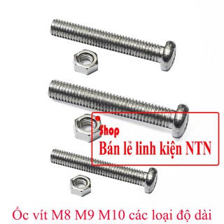 Ốc vít m8 m9 m10 các loại độ dài
