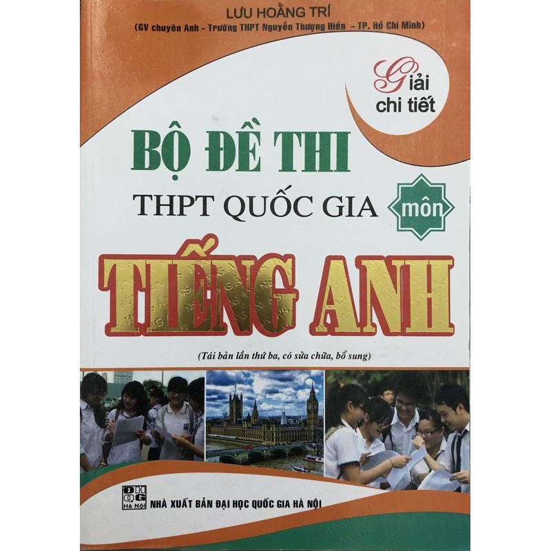 Sách - Giải Chi Tiết Bộ Đề Thi THPT Quốc Gia Môn Tiếng Anh