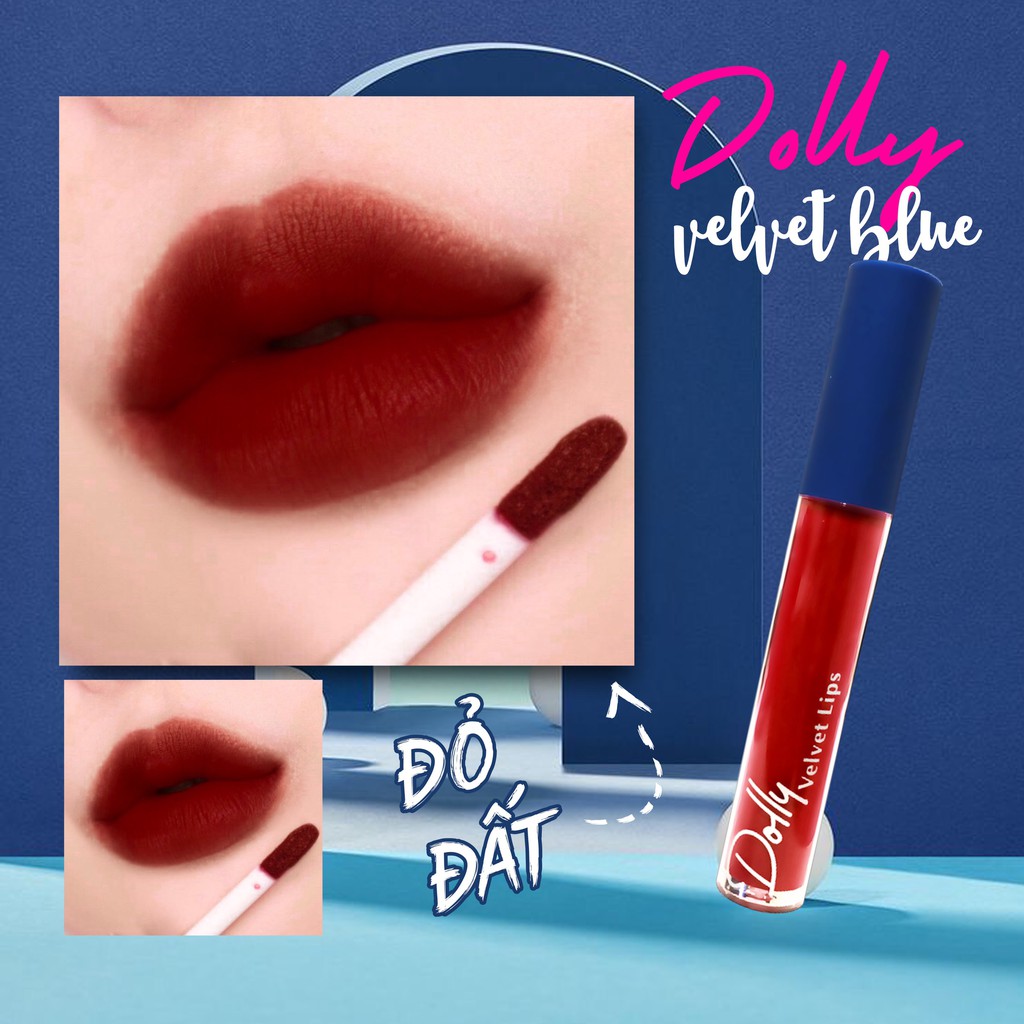 [Đỏ Đất ]Son Cao Cấp Dolly Velvet Lips Blue Classic 2022 Màu Đỏ Đất Quyến Rũ Chất Son Mềm Mịn Như Nhung