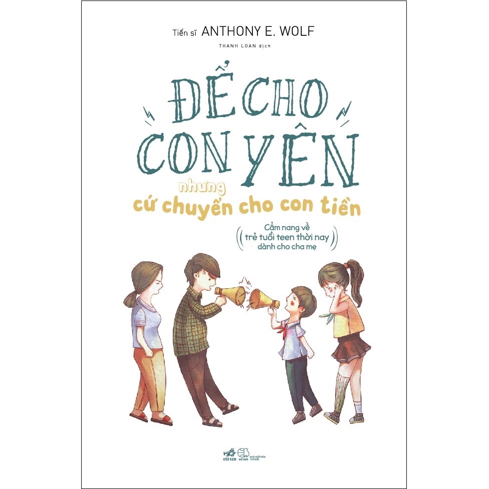 Sách - Để Cho Con Yên - Nhưng Cứ Chuyển Cho Con Tiền