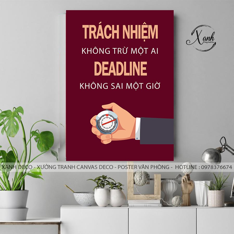 Tranh canvas văn phòng " trách nhiệm không trừ một ai deadline không sai một giờ" TCVDL32 tặng đinh treo tranh