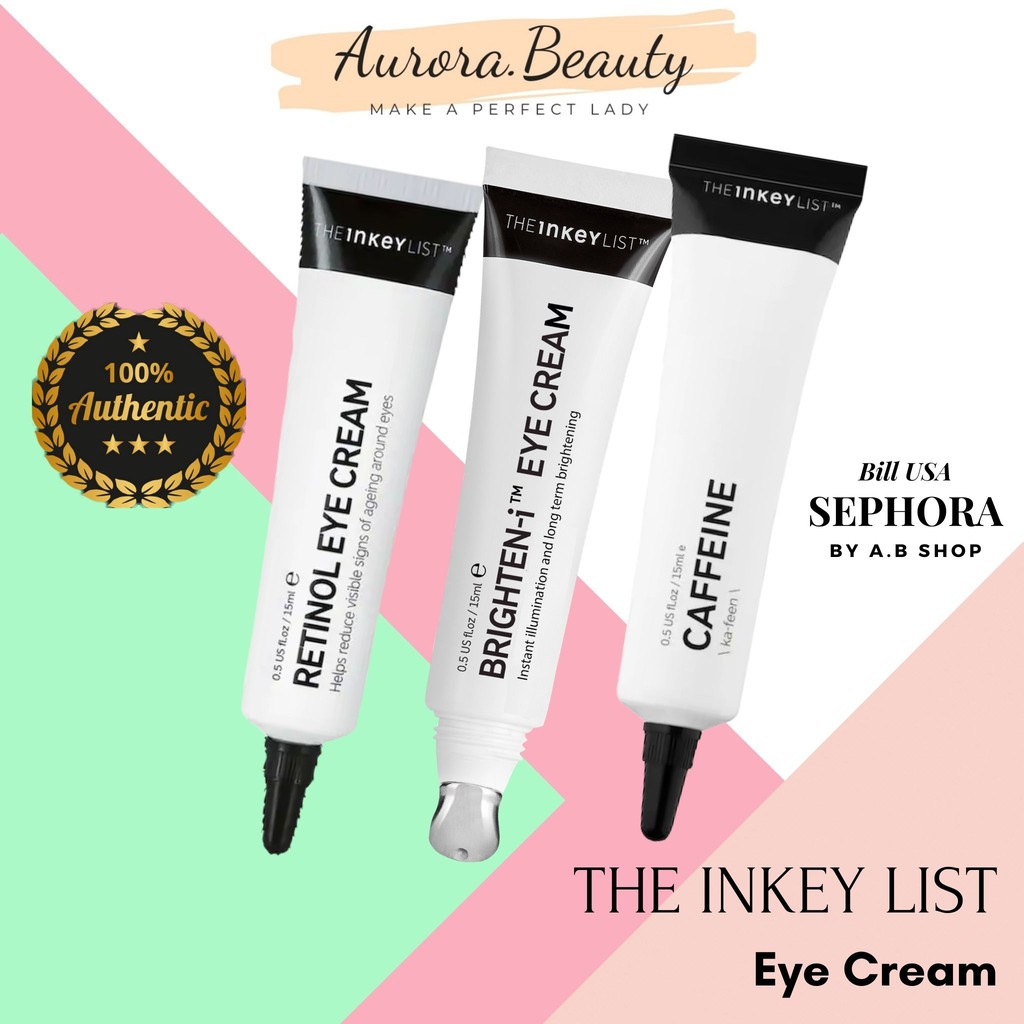 Kem Dưỡng Mắt THE INKEY LIST Brighten-i Retinol Caffein Eye Cream 15ml [Bill USA, UK]
