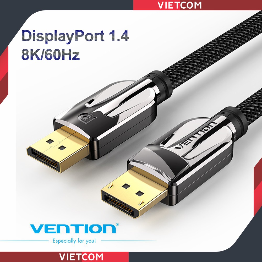 Cáp DisplayPort 1.4 Tốc độ cao 32.4Gbps, Hỗ trợ độ phân giải 8K/60Hz &amp; Dynamic HDR - Thương Hiệu Vention