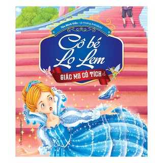 Sách - Giấc Mơ Cổ Tích - Cô Bé Lọ Lem