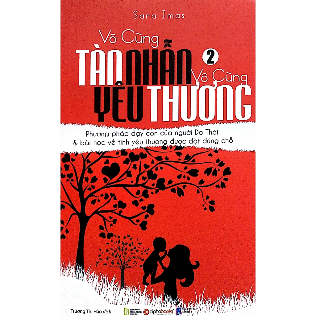 Sách - Vô Cùng Tàn Nhẫn, Vô Cùng Yêu Thương - Tập 2 (Tái Bản 2017)