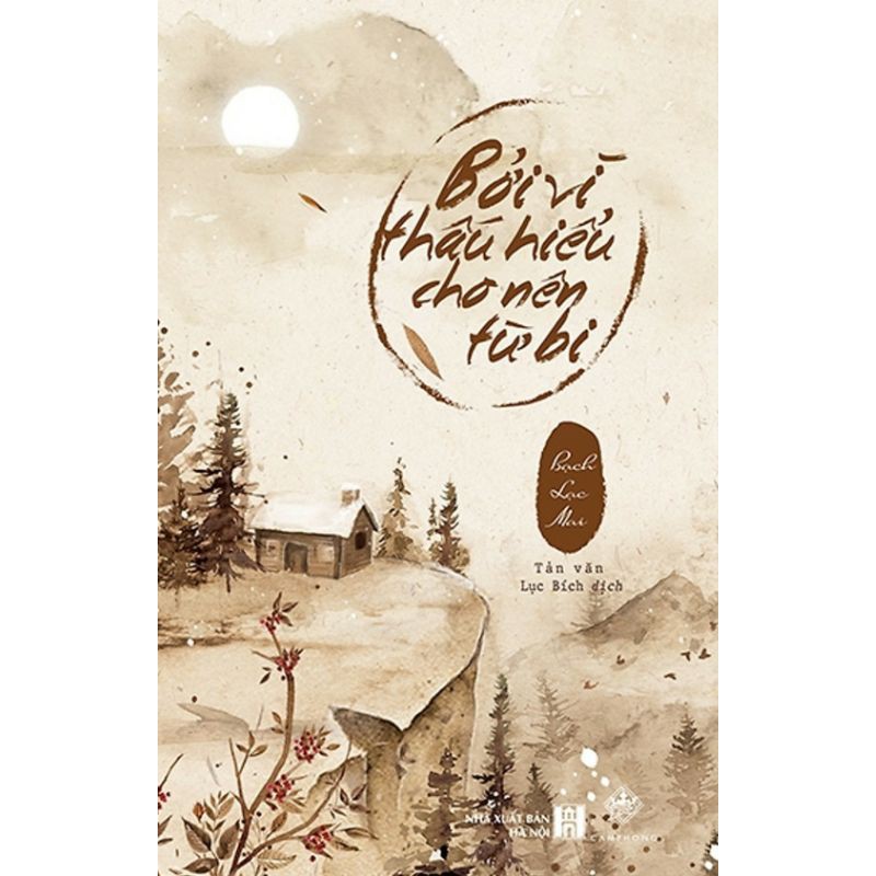 Sách - Bởi vì thấu hiểu cho nên từ bi | BigBuy360 - bigbuy360.vn