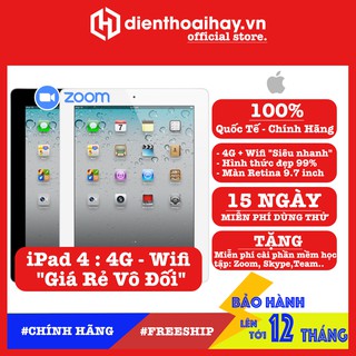 Máy Tính Bảng iPad 4 (Wifi + 4G) - Máy Nguyên Zin Đẹp 99% - Pin Khoẻ - Màn 9.7 inch Rentina sắc nét - Cài miễn phí Zoom