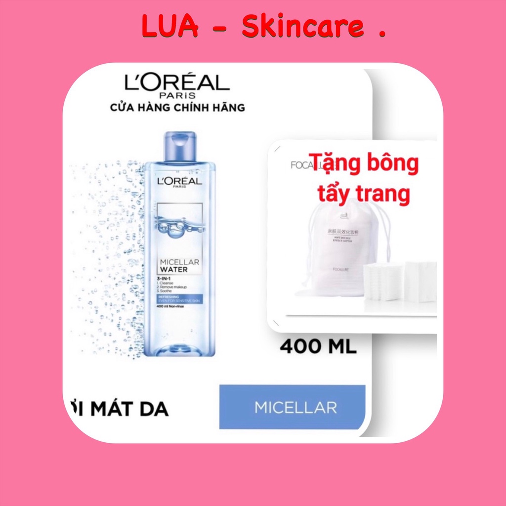 [ TẶNG BÔNG TẨY TRANG ] Nước tẩy trang cho mọi loại da L'Oreal Paris 3-in-1 Micellar Water 400ml