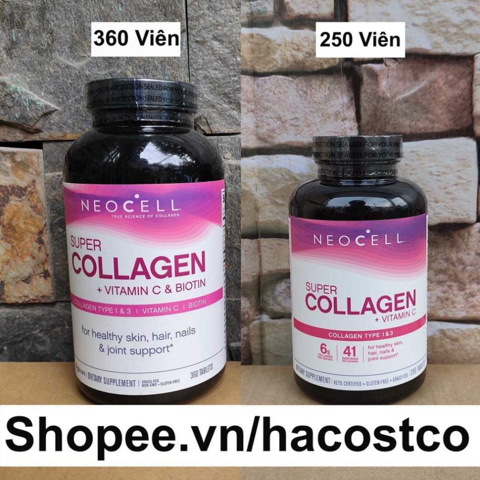 ĐẠI TIỆC Viên Uống Super Collagen Neocell +C 6000 Mg type 1 - 3 Neocell 360 và 250 viên ĐẠI TIỆC