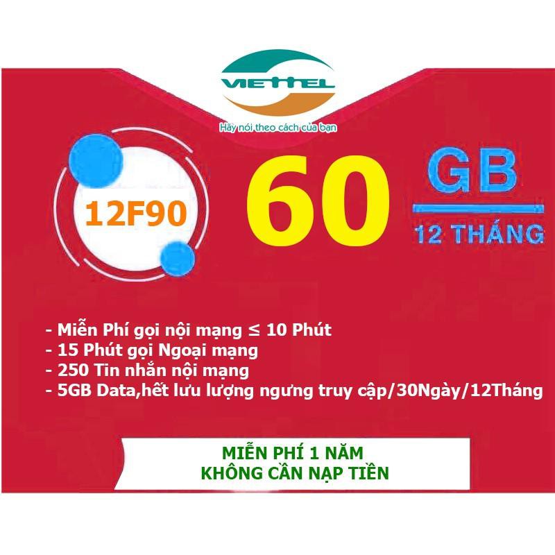 [SALE LÔ CUỐI] SIM 4G VIETTEL 12F90 TRỌN GÓI 1 NĂM GỌI 1 TỶ PHÚT VÀ TẶNG 5GB/THÁNG (SIM ĐÃ CHỌN LỌC)