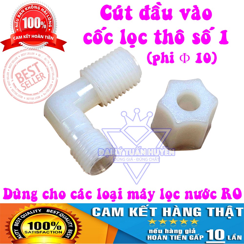 Cút đầu vào cốc lọc thô số 1 - Nhựa nguyên sinh - Nhập khẩu Đài Loan - Dùng cho máy lọc nước RO