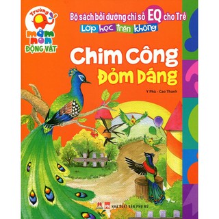 Lớp Học Trên Không - Chim Công Đỏm Dáng
