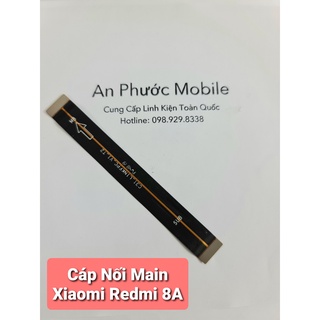 Cáp Nối Main Điện thoại Xiaomi Redmi 8A / 8 hàng Zin tháo máy