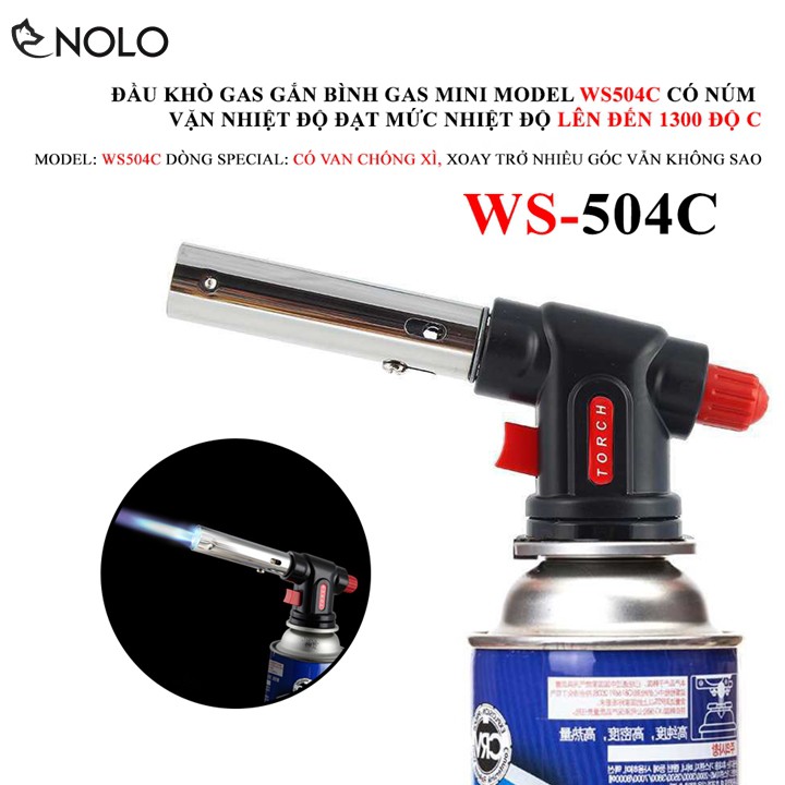 Đầu Khò Gas Gắn Bình Gas Mini Model WS504C Có Núm Chỉnh Nhiệt Độ Mức Nhiệt Độ Cao Nhất 1300 Độ C