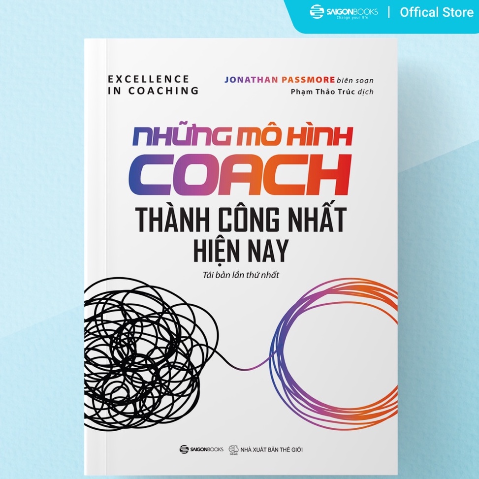 [MÃ giảm 40K]SÁCH: Những mô hình Coach thành công nhất hiện nay (Excellence in coaching) - Tác giả Jonathan Passmore