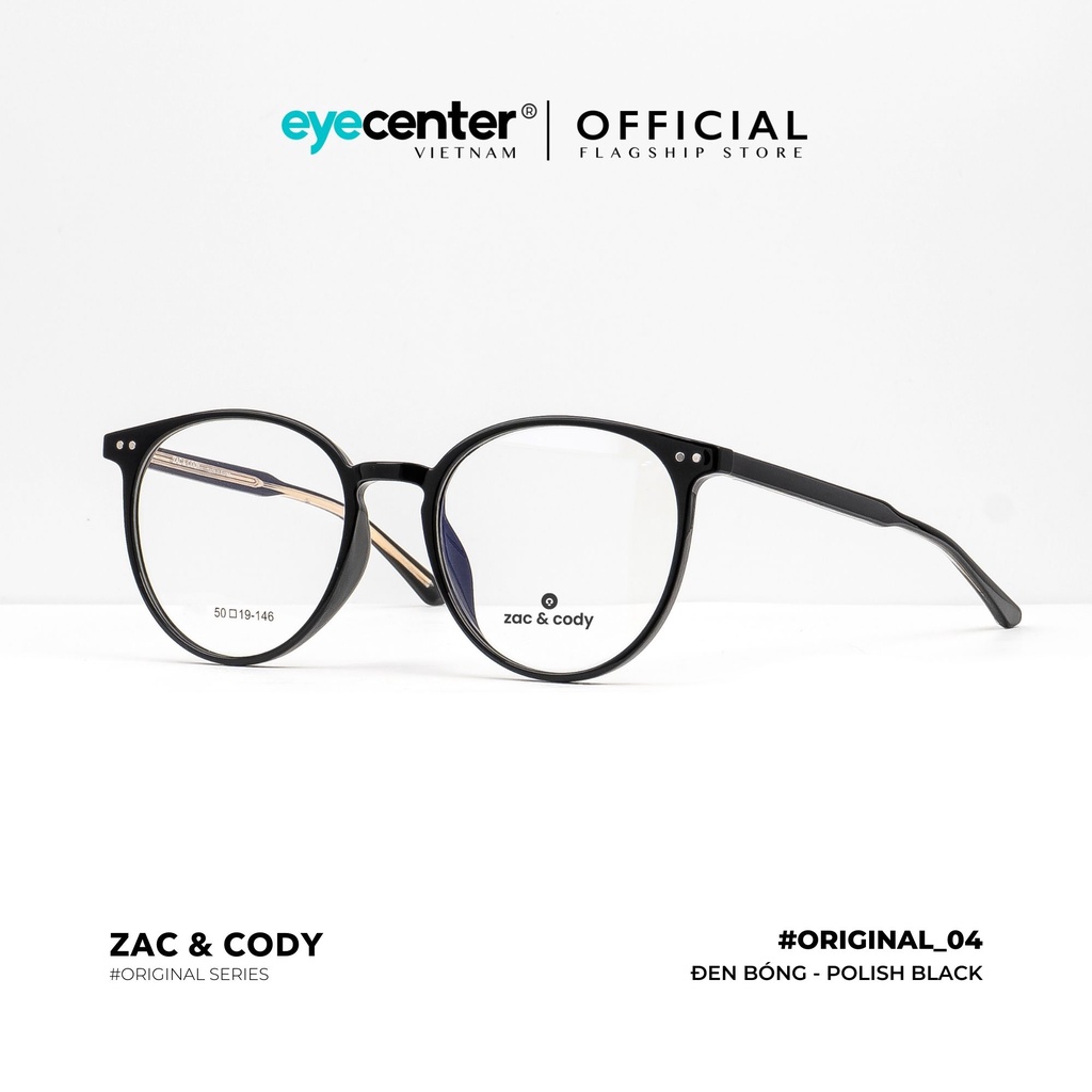 Gọng kính cận nam nữ chính hãng B04-S by ZAC &amp; CODY lõi thép chống gãy nhập khẩu Eye Center Vietnam